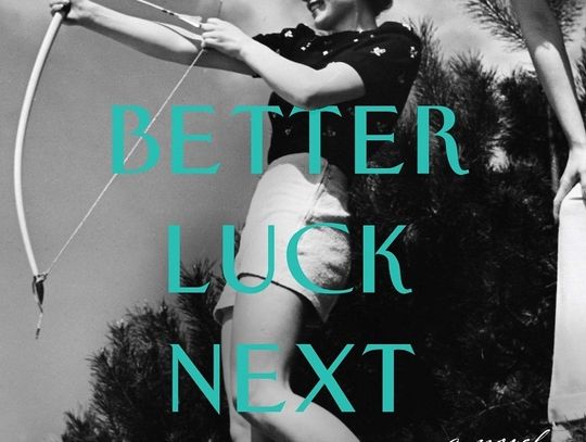 Book Review -- Better Luck Next Time