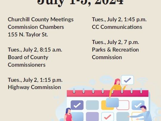 Churchill County Meetings: July 1-5