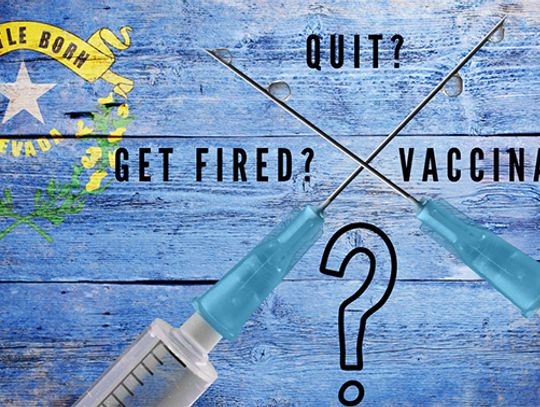 The Vaccine or Your Job: Some Nevada State Employees Must Decide