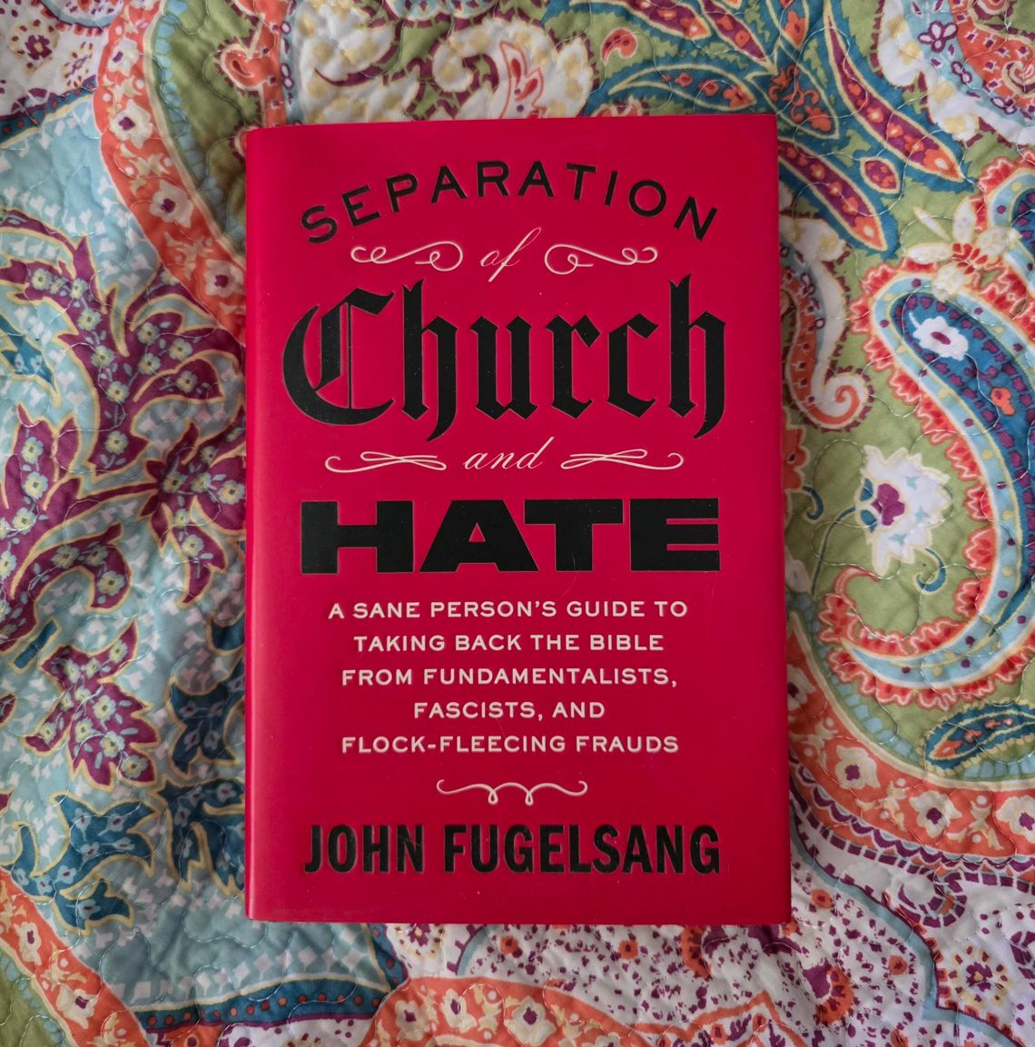 Allison’s Book Report: “Separation of Church and Hate”By John Fugelsang