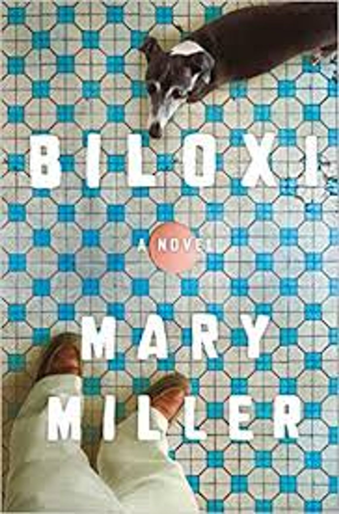 Book Review — Biloxi: A Novel by Mary Miller