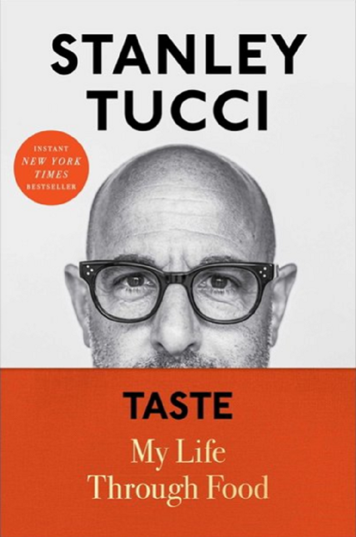 Book Review -- Taste: My Life Through Food by Stanley Tucci