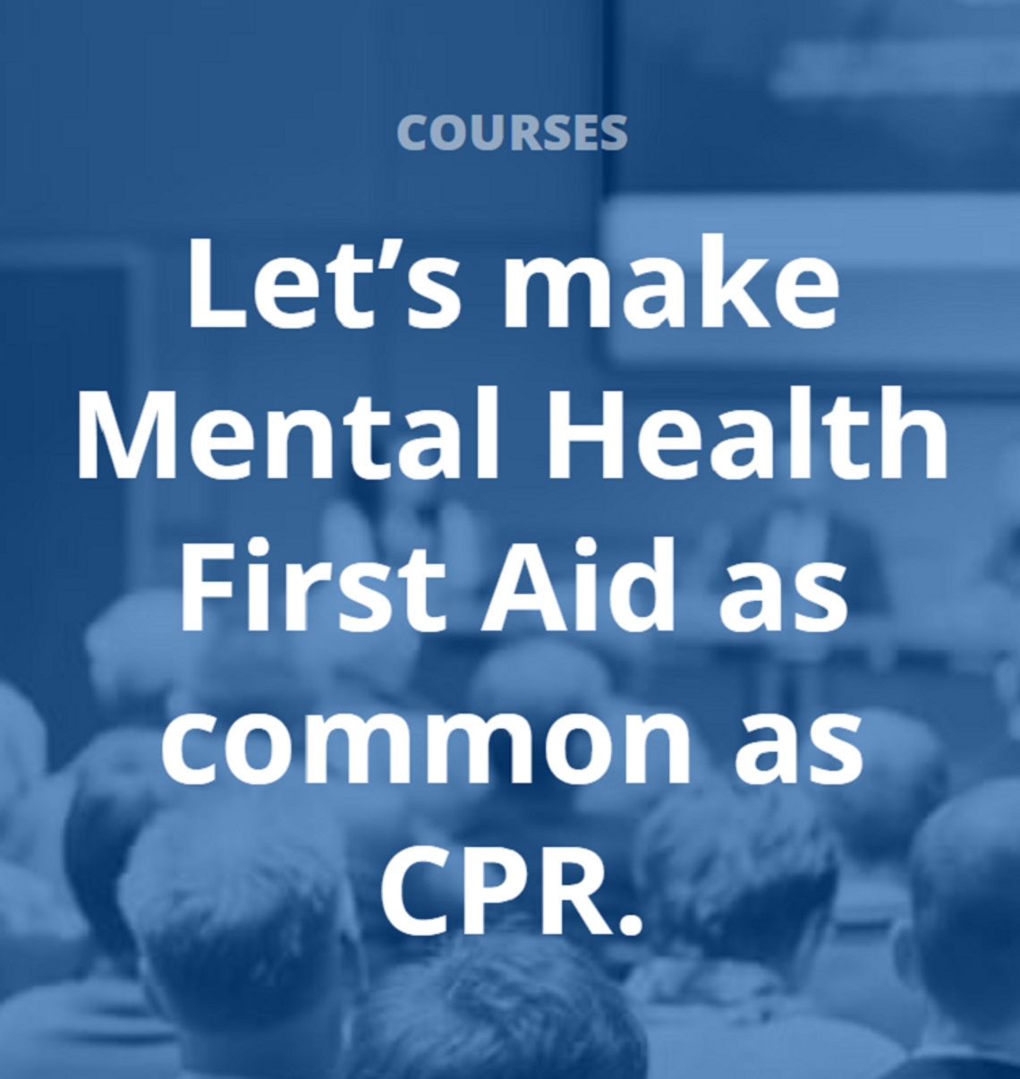 Identify, Understand, Respond: Mental Health First Aid Course Offered