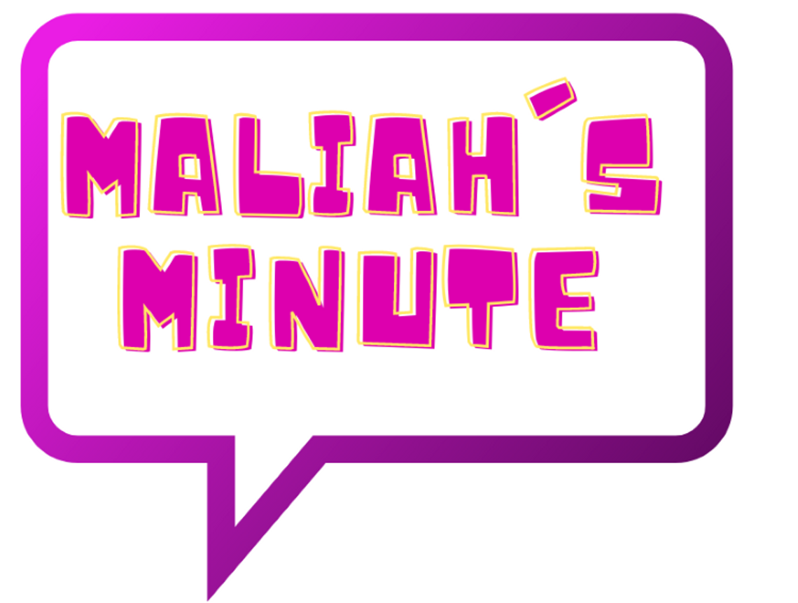 Maliah's Minute