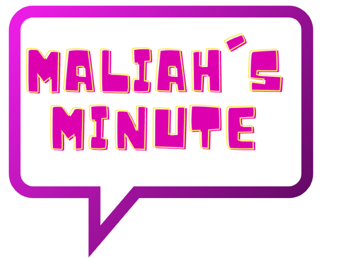 Maliah's Minute - Freshman Year