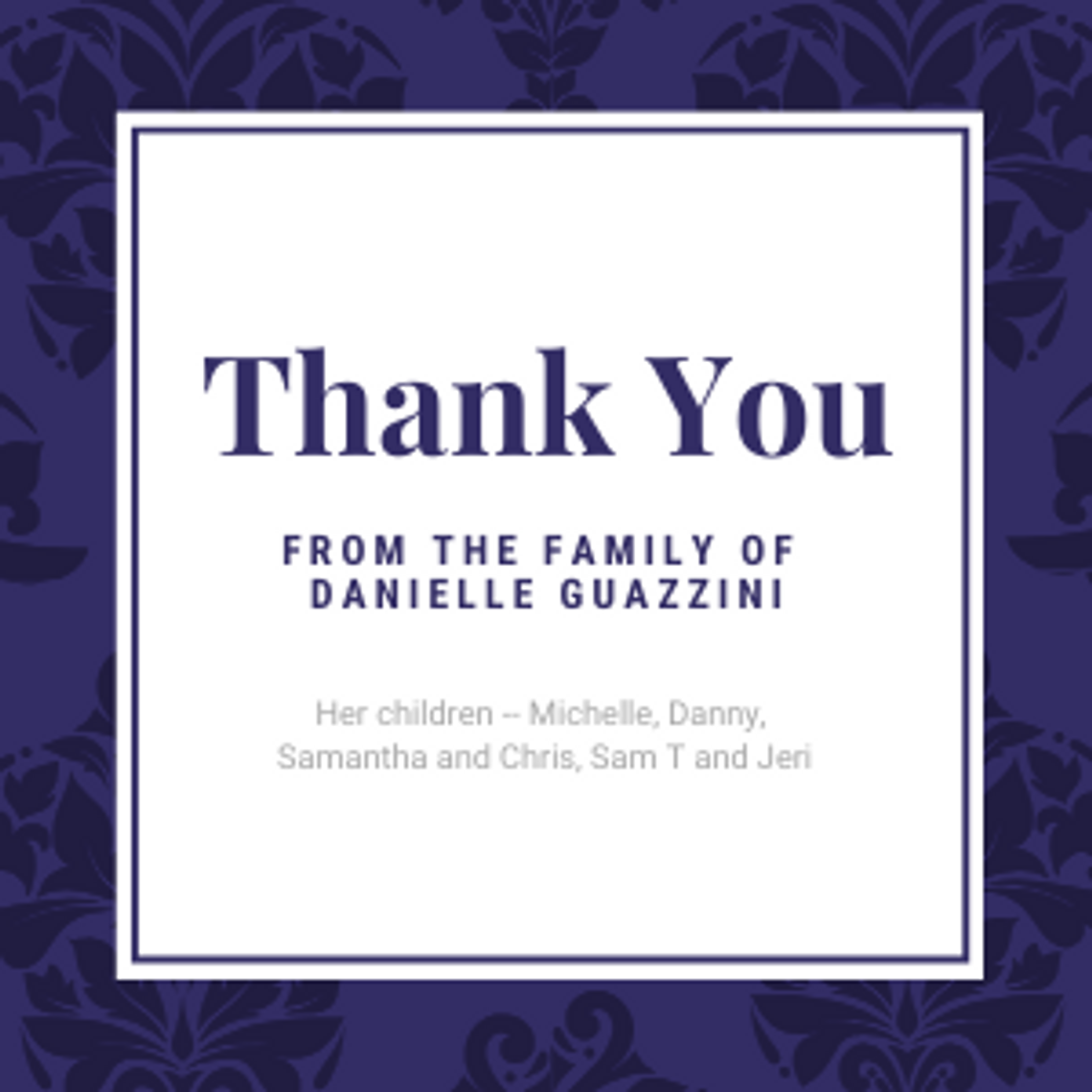 Thank you from the DaNielle Guazzini Family