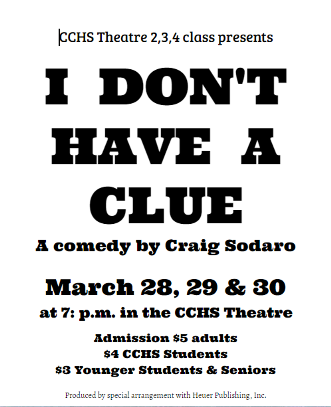 CCHS Theater Presents &quot;I Don't Have a Clue&quot;